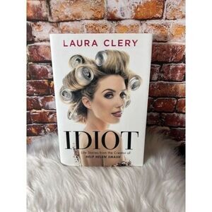 Idiot by Laura Clery